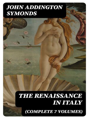 cover image of The Renaissance in Italy (Complete 7 Volumes)
